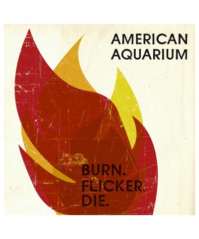 American Aquarium Burn.Flicker.Die Vinyl Record $6.73 Vinyl