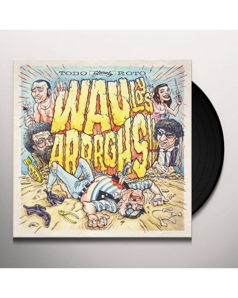 Wau y Los Arrrghs Todo Roto Vinyl Record $6.47 Vinyl