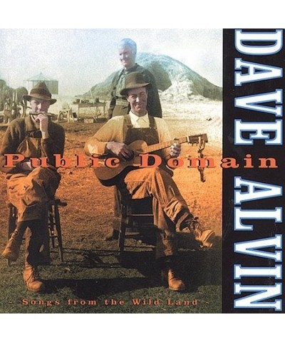 Dave Alvin PUBLIC DOMAIN: SONGS FROM THE WILD LAND CD $5.02 CD