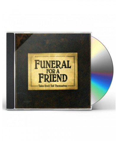 Funeral For A Friend TALES DON'T TELL THEMSELVES CD $6.11 CD