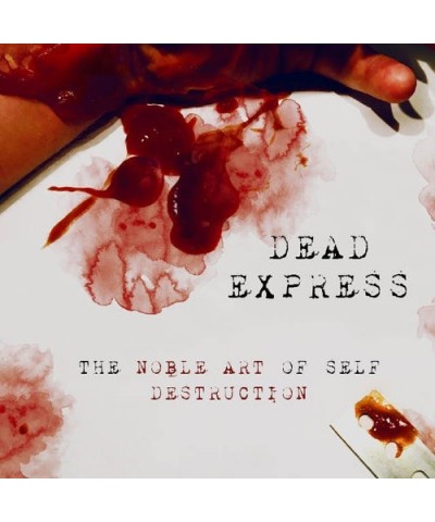 Dead Express NOBLE ART OF SELF DESTRUCTION CD $5.53 CD