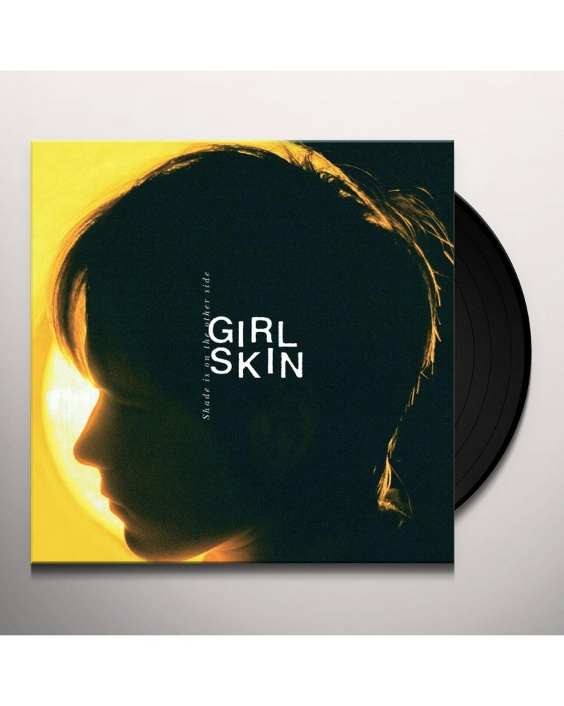 GIRL SKIN Shade is on the Other Side Vinyl Record $6.15 Vinyl