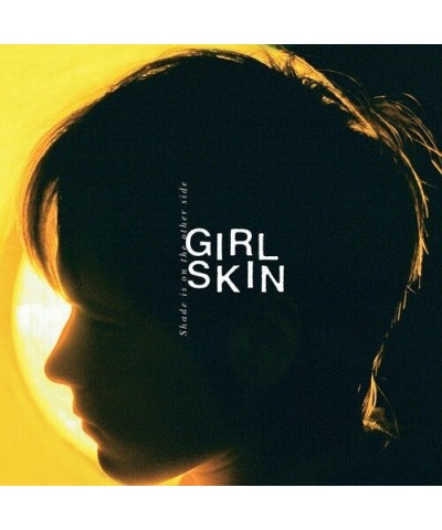 GIRL SKIN Shade is on the Other Side Vinyl Record $6.15 Vinyl