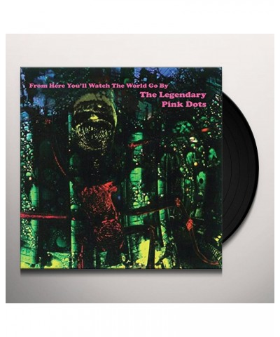 The Legendary Pink Dots From Here You'll Watch the World Go By Vinyl Record $7.74 Vinyl