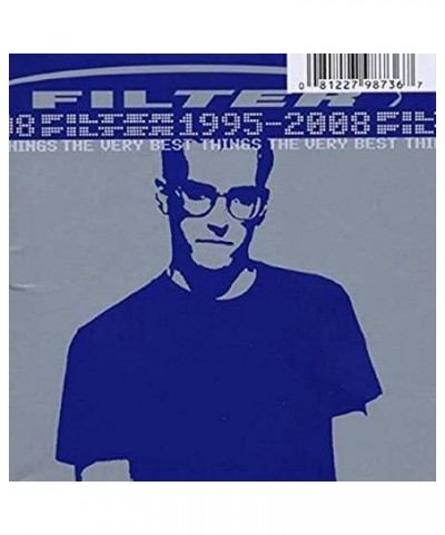 Filter Very Best Things (1995-2008) CD $4.73 CD