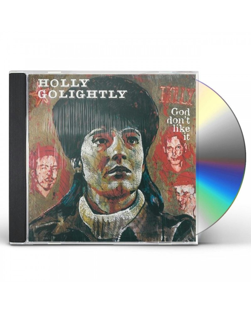 Holly Golightly GOD DON'T LIKE IT CD $8.46 CD