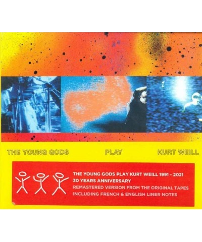 The Young Gods PLAY KURT WEILL (30 YEARS ANNIVERSARY) CD $8.58 CD