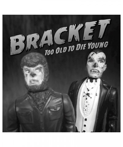 Bracket LP - Too Old To Die Young (Vinyl) $20.50 Vinyl