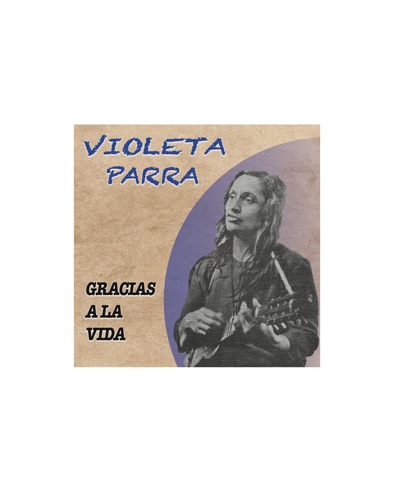 Violeta Parra GRACIAS A LA VIDA CD $4.76 CD