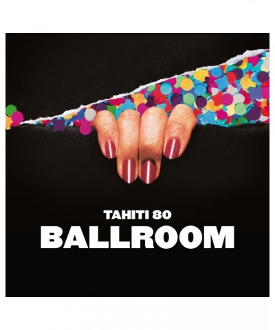 Tahiti 80 Ballroom Vinyl Record $11.34 Vinyl