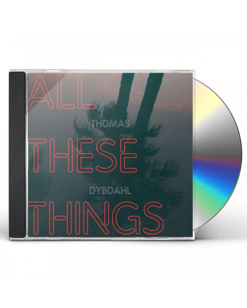 Thomas Dybdahl ALL THESE THINGS (DIGIPAK/BOOKLET) CD $5.27 CD