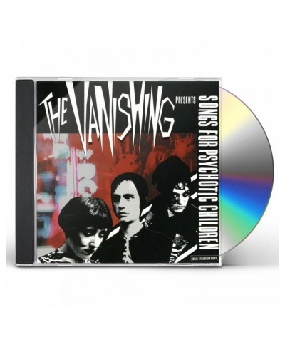 The Vanishing SONGS FOR PSYCHOTIC CHILDREN CD $5.73 CD