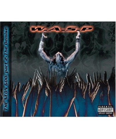 W.A.S.P. NEON GOD 2: DEMISE CD $3.93 CD