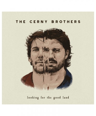 The Cerny Brothers LOOKING FOR THE GOOD LAND CD $5.85 CD