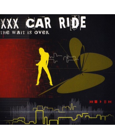 XXX Car Ride WAIT IS OVER CD $4.75 CD