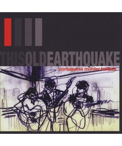 This Old Earthquake PORTUGUESE MURDER BALLADS CD $6.60 CD