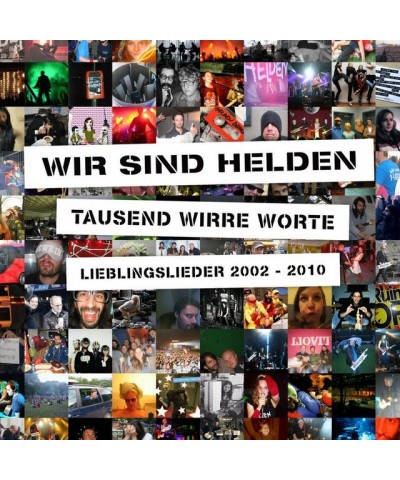 Wir sind Helden TAUSEND WIRRE WORTE: LIEBLINGSLIEDER 2002 - 2010 CD $8.32 CD