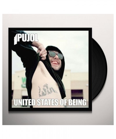 Pujol United States Of Being Vinyl Record $7.61 Vinyl