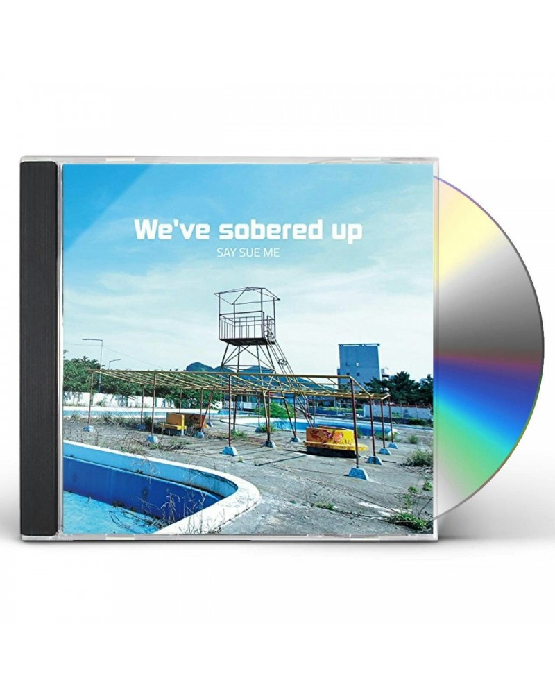 Say Sue Me WE'VE SOBERED UP CD $4.96 CD