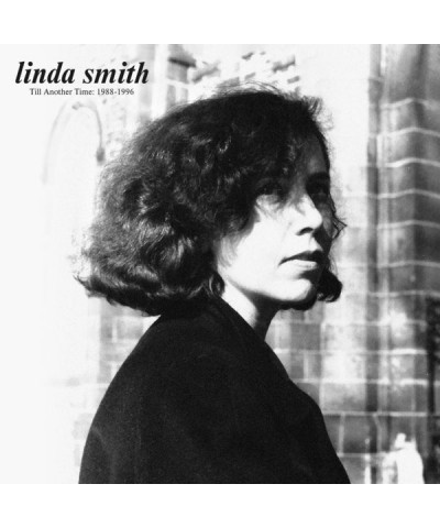 Linda Smith Till Another Time: 1988-1996 Vinyl Record $7.74 Vinyl