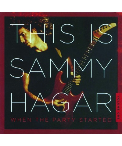 Sammy Hagar THIS IS SAMMY HAGAR: WHEN THE PARTY STARTED 1 CD $6.61 CD