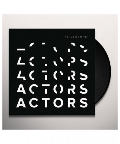 ACTORS It Will Come To You Vinyl Record $6.00 Vinyl