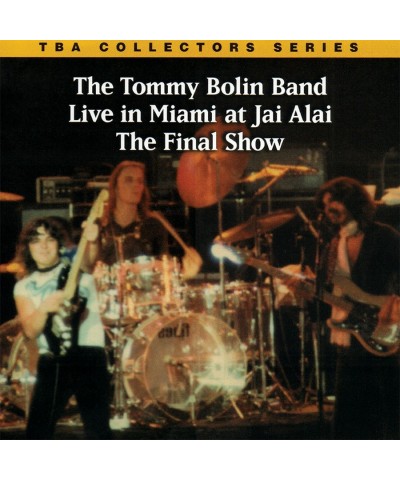 Tommy Bolin LIVE IN MIAMI AT JAI ALAI: THE FINAL SHOW (MOD) CD $5.64 CD