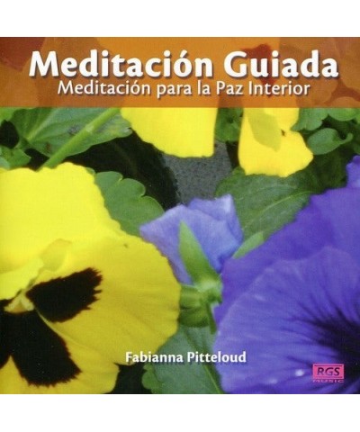 Fabianna Pitteloud MEDITACION GUIADA-MEDITACION PARA LA PAZ INTERIOR CD $12.00 CD