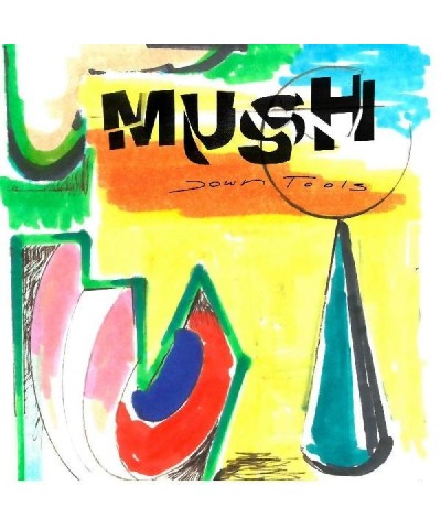 Mush Down Tools CD $6.34 CD