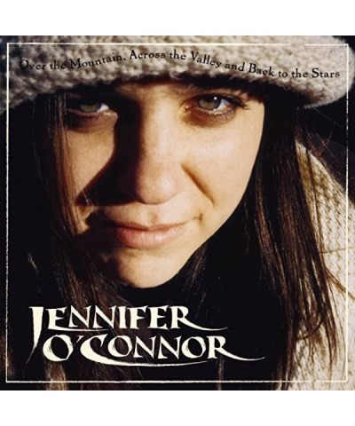 Jennifer O'Connor OVER THE MOUNTAIN ACROSS THE VALLEY & BACK TO THE Vinyl Record $2.38 Vinyl