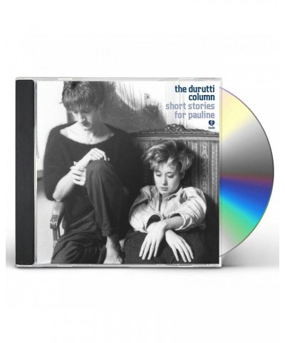 The Durutti Column SHORT STORIES FOR PAULINE CD $7.20 CD