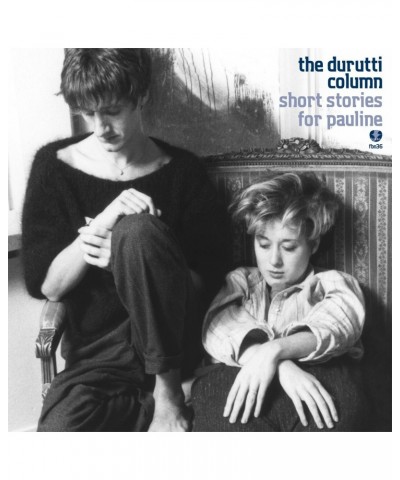 The Durutti Column SHORT STORIES FOR PAULINE CD $7.20 CD