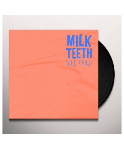 Milk Teeth Vile Child Vinyl Record $8.48 Vinyl