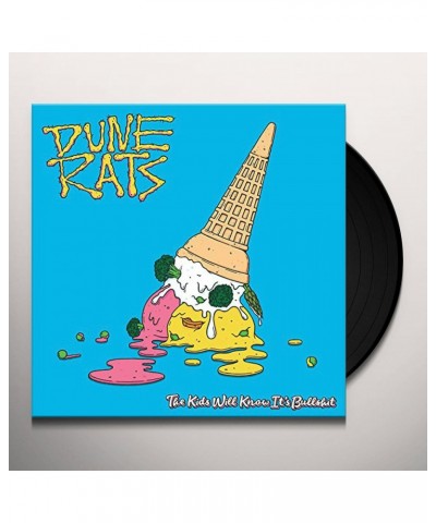 Dune Rats KIDS WILL KNOW IT'S BULLSHIT Vinyl Record - UK Release $17.22 Vinyl