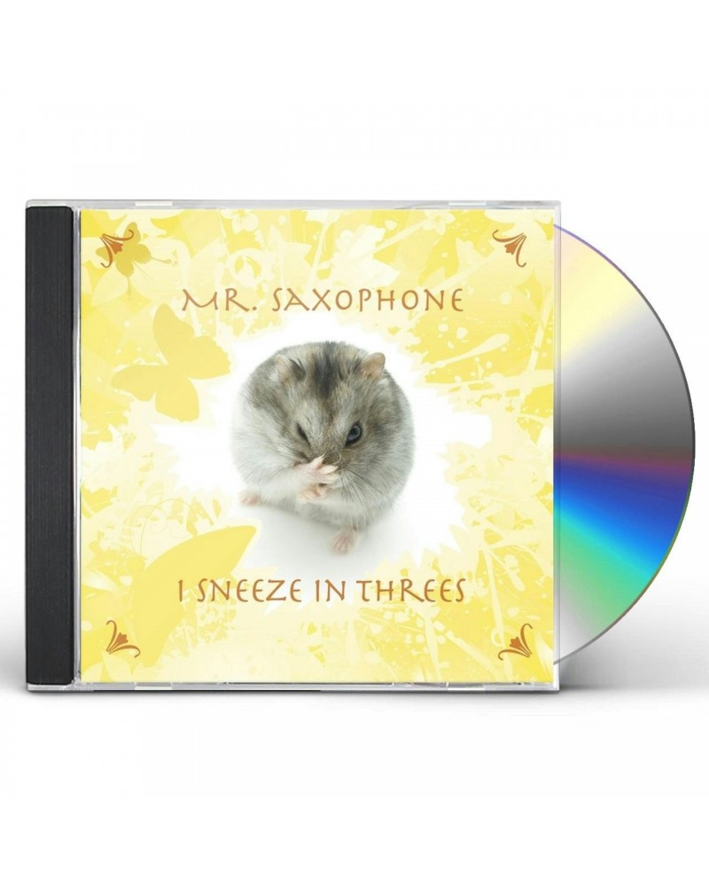 Mr. Saxophone I SNEEZE IN THREES CD $7.05 CD