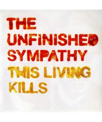 The Unfinished Sympathy ‎– This Living Kills CD $1.11 CD