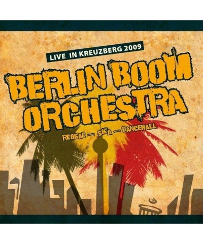 Berlin Boom Orchestra Live in Kreuzberg 2009 (CD) $18.12 CD